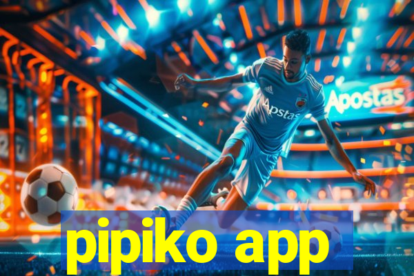 pipiko app